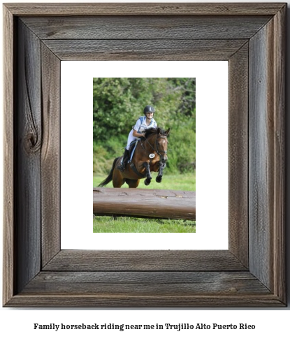 family horseback riding near me in Trujillo Alto, Puerto Rico